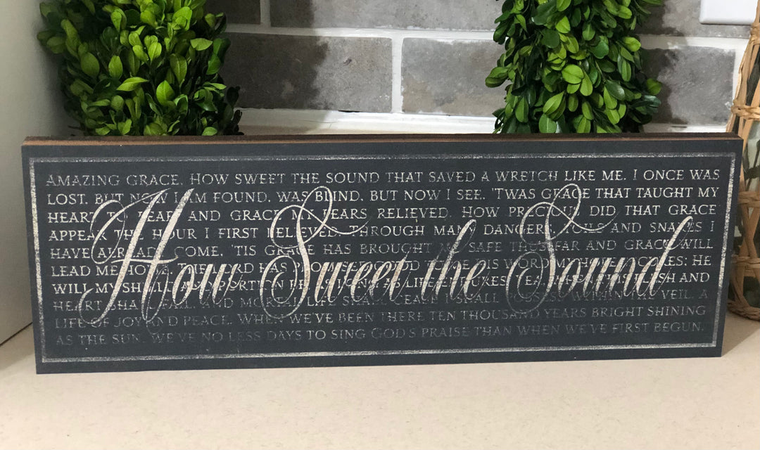 How Sweet The Sound custom engraved sign 15.5"x5.5"
