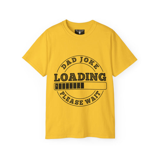 Dad Joke Loading Unisex Ultra Cotton Tee