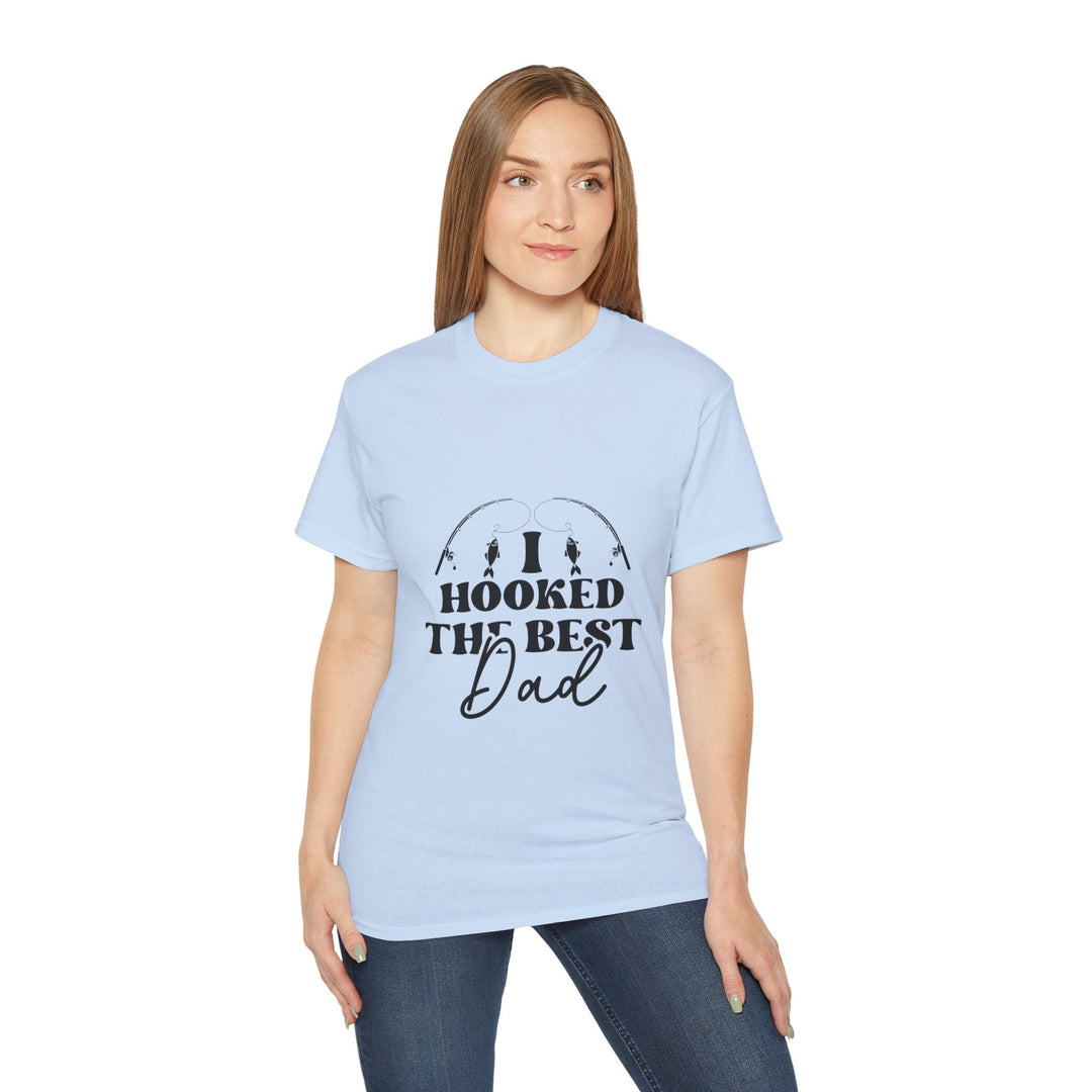 I Hooked the Best Dad Unisex Ultra Cotton Tee