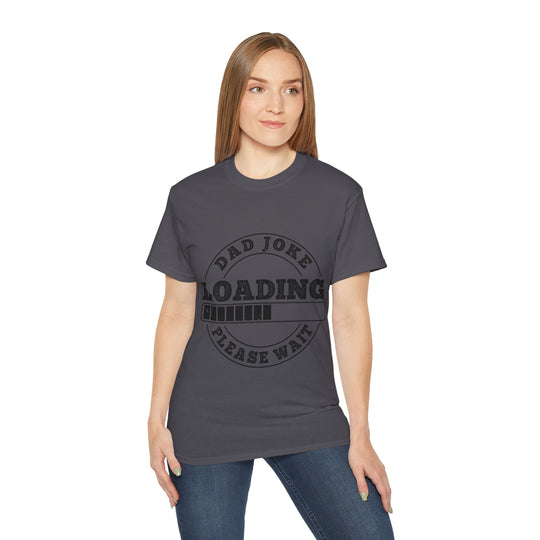 Dad Joke Loading Unisex Ultra Cotton Tee