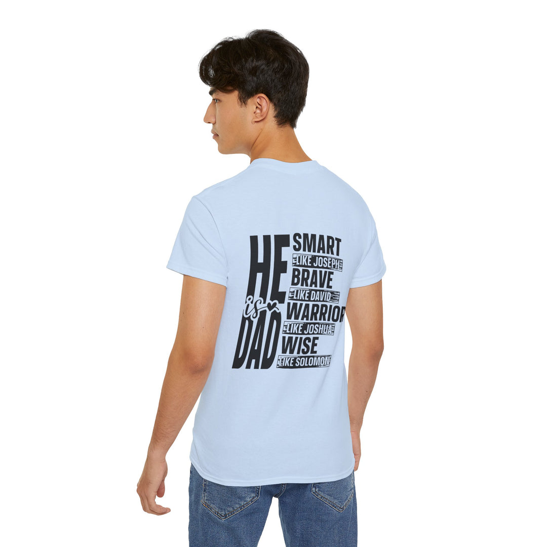 He is Dad Unisex Ultra Cotton Tee