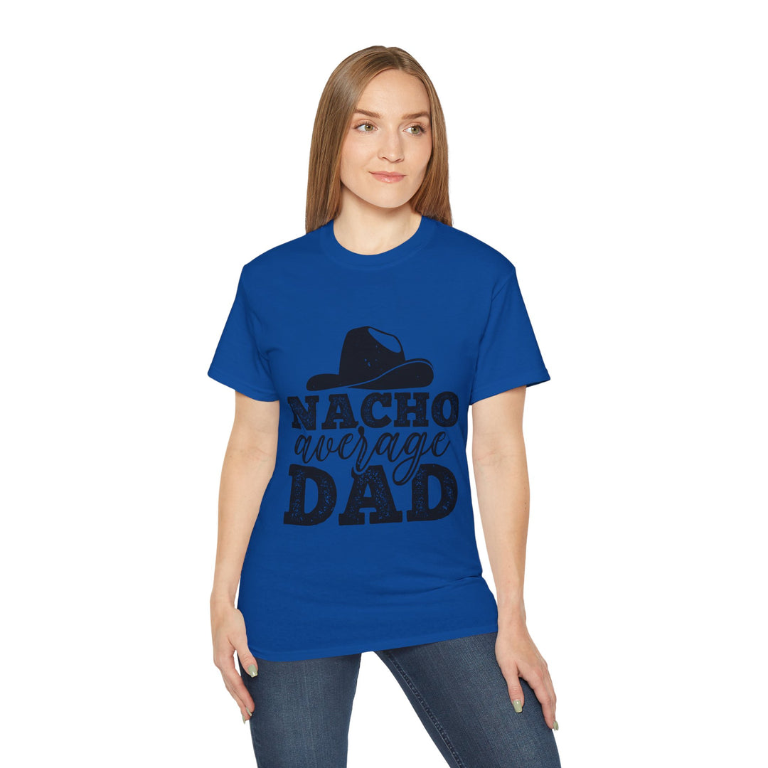 Nacho Average Dad Unisex Ultra Cotton Tee