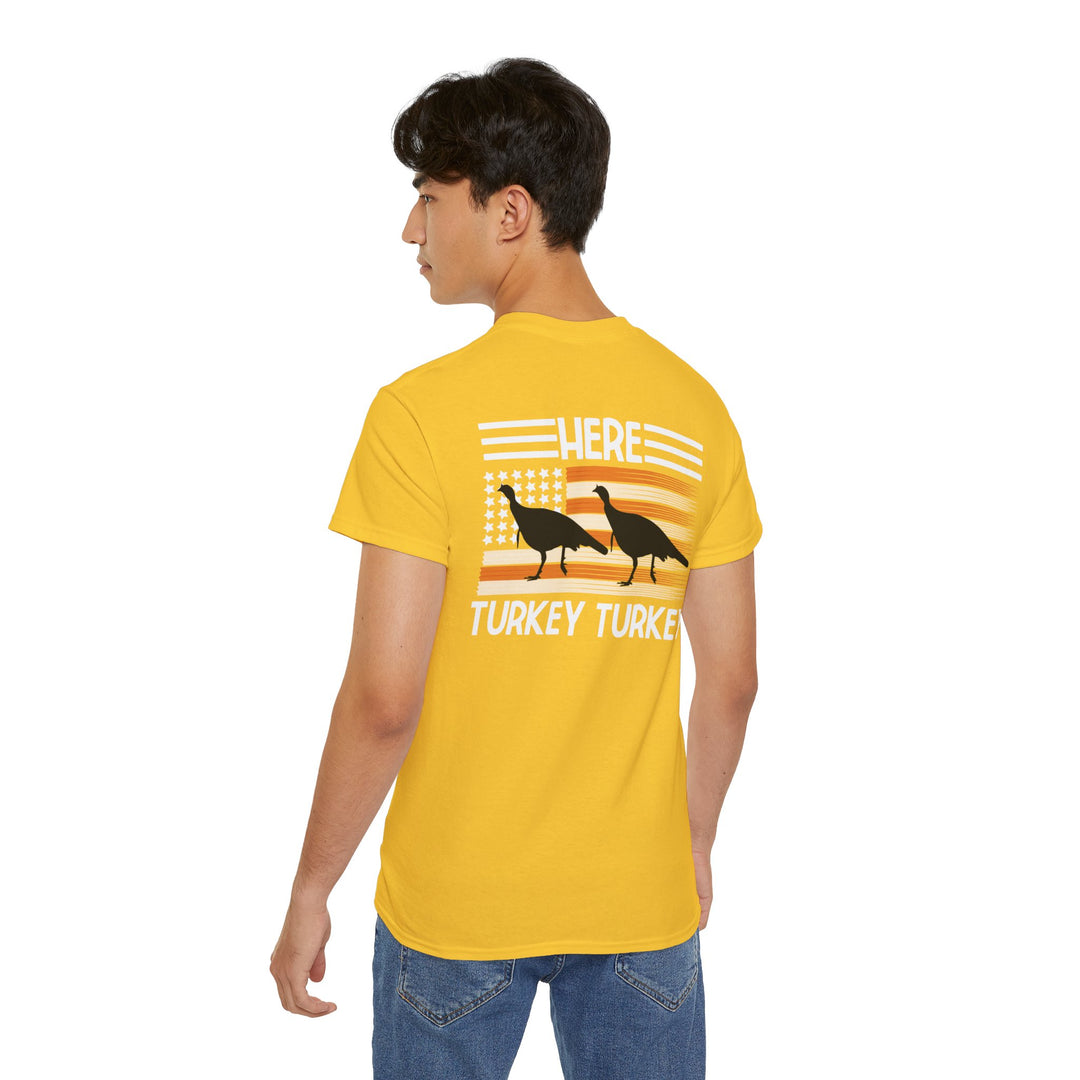 Here Turkey Turkey Unisex Ultra Cotton Tee