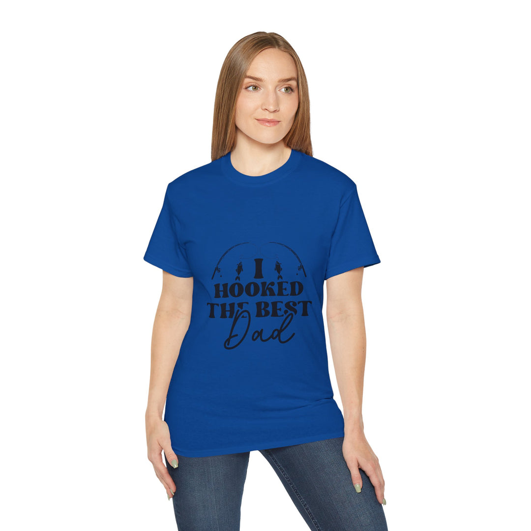 I Hooked the Best Dad Unisex Ultra Cotton Tee