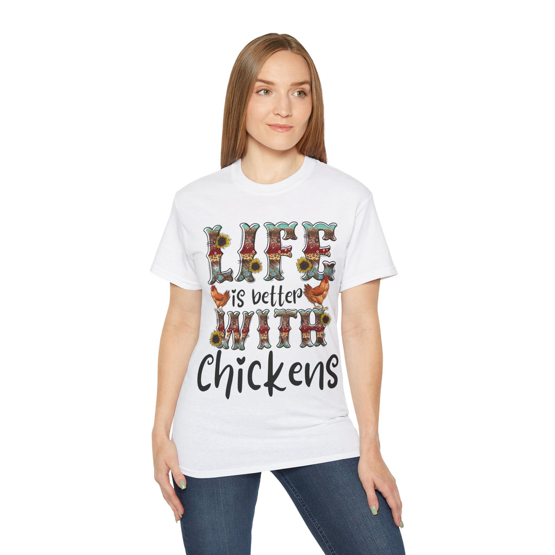 Life is Better with Chickens Unisex Ultra Cotton Tee