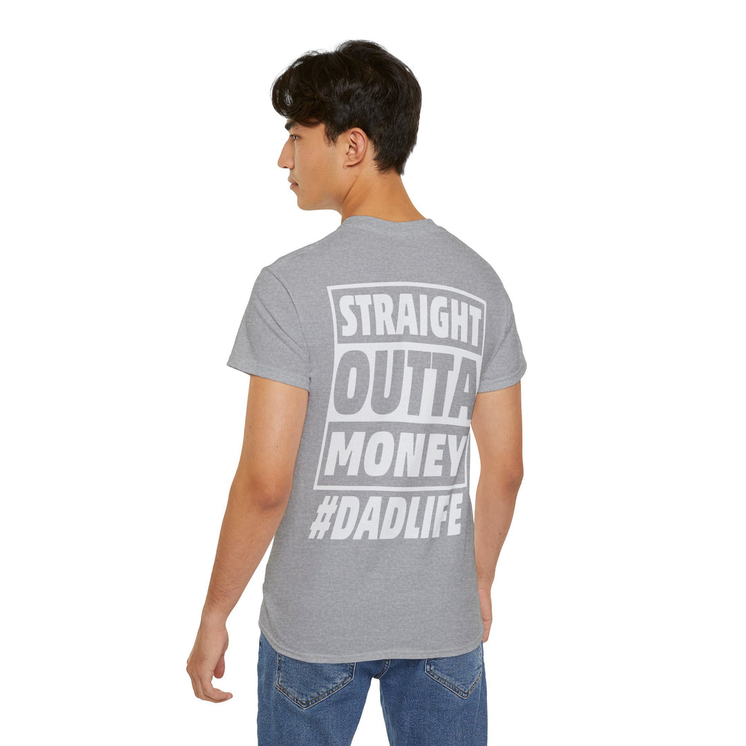 Straight Outta Money Unisex Ultra Cotton Tee