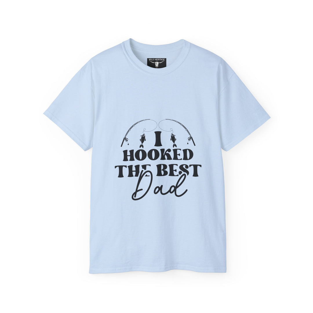 I Hooked the Best Dad Unisex Ultra Cotton Tee