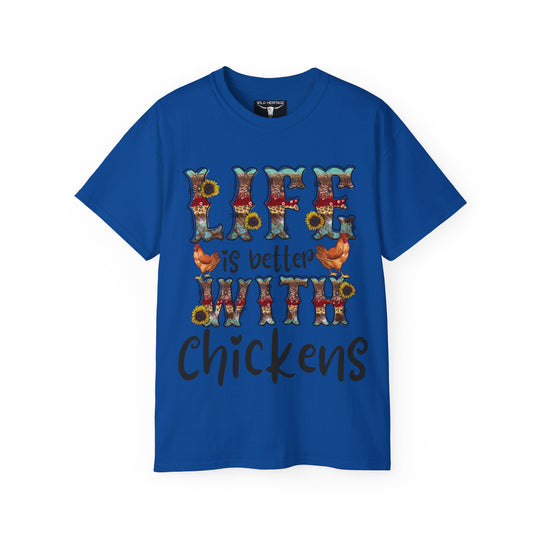 Life is Better with Chickens Unisex Ultra Cotton Tee