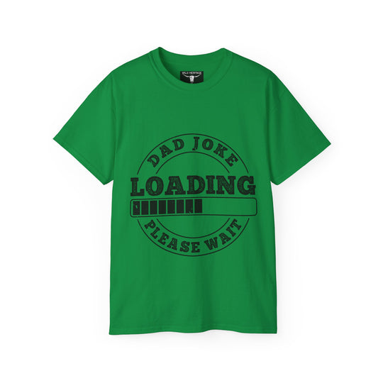 Dad Joke Loading Unisex Ultra Cotton Tee