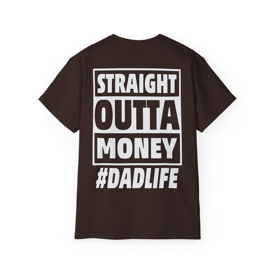 Straight Outta Money Unisex Ultra Cotton Tee