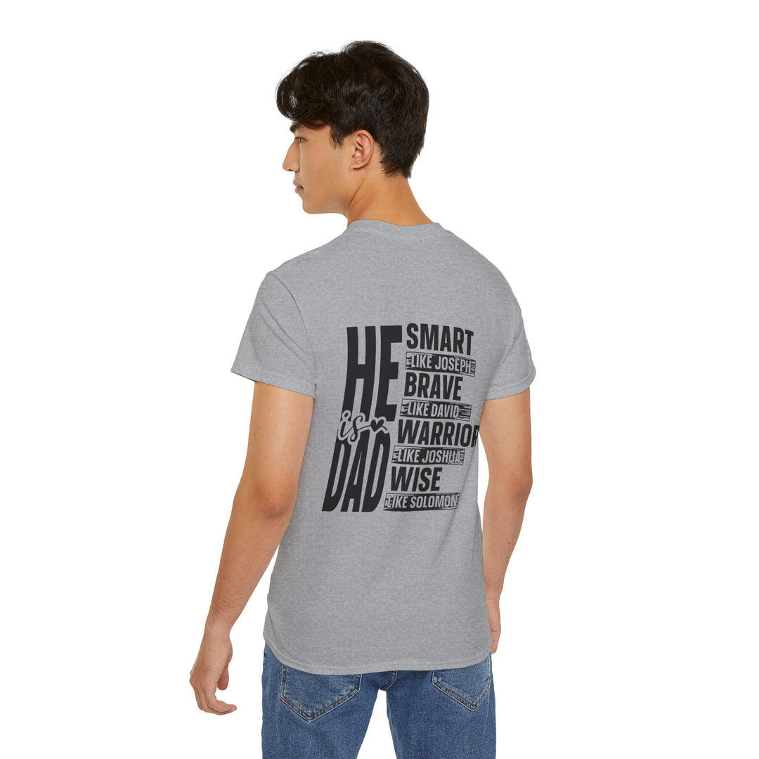 He is Dad Unisex Ultra Cotton Tee