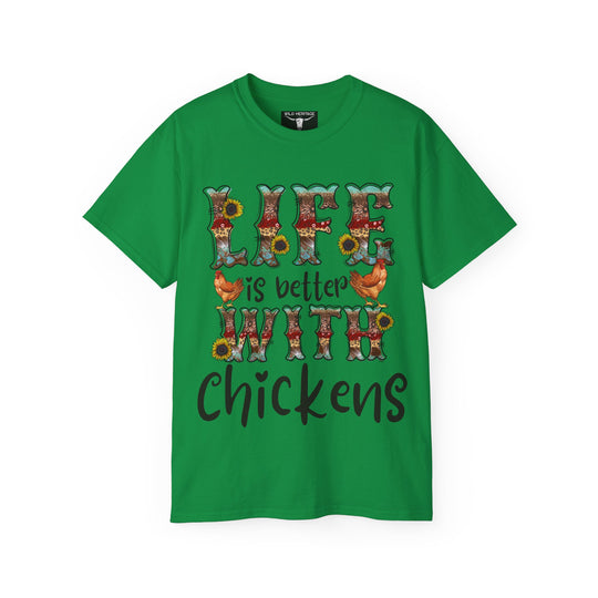 Life is Better with Chickens Unisex Ultra Cotton Tee