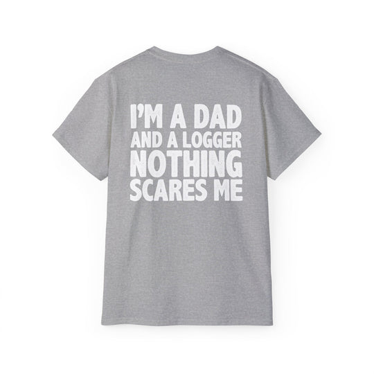 Dad and Logger Unisex Ultra Cotton Tee