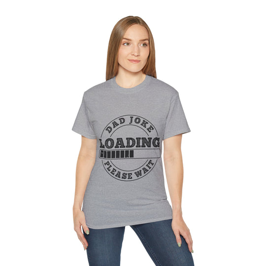 Dad Joke Loading Unisex Ultra Cotton Tee