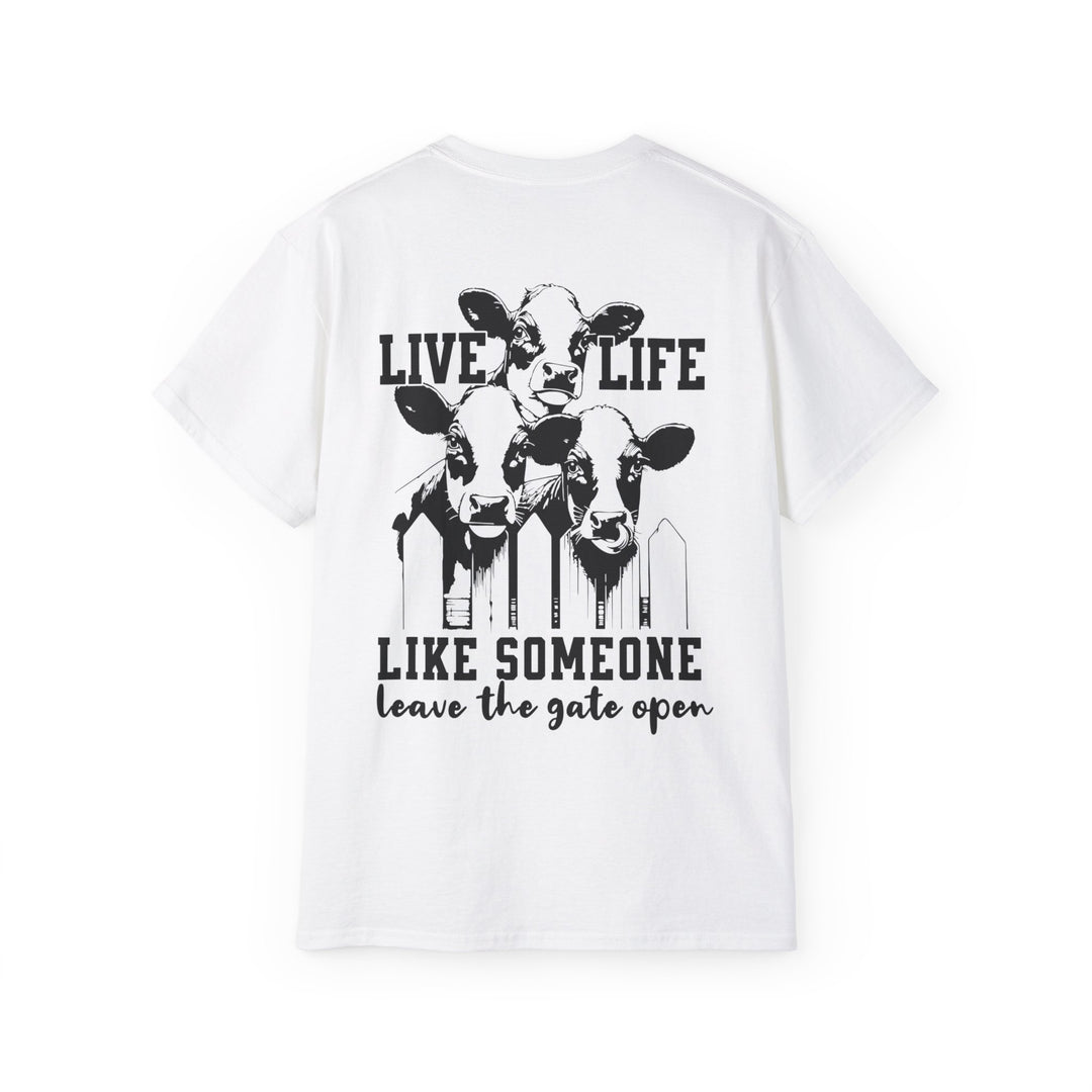 Live Life Like Open Unisex Ultra Cotton Tee