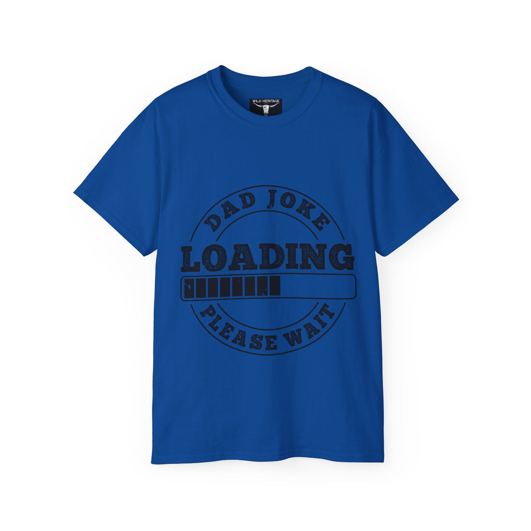 Dad Joke Loading Unisex Ultra Cotton Tee