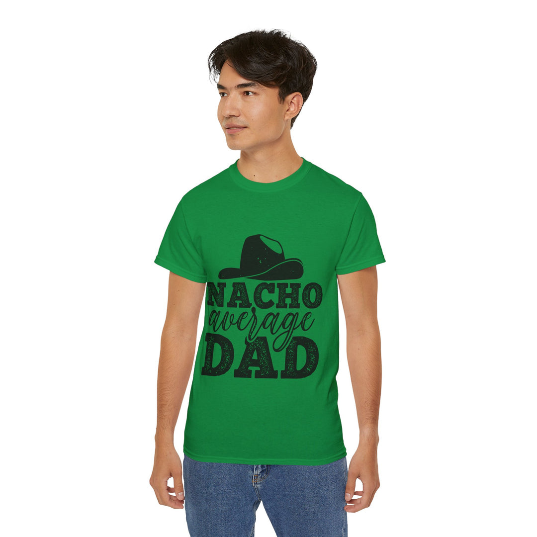 Nacho Average Dad Unisex Ultra Cotton Tee