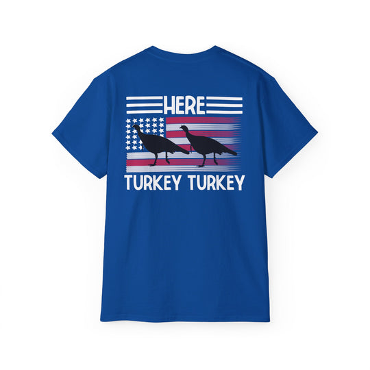 Here Turkey Turkey Unisex Ultra Cotton Tee