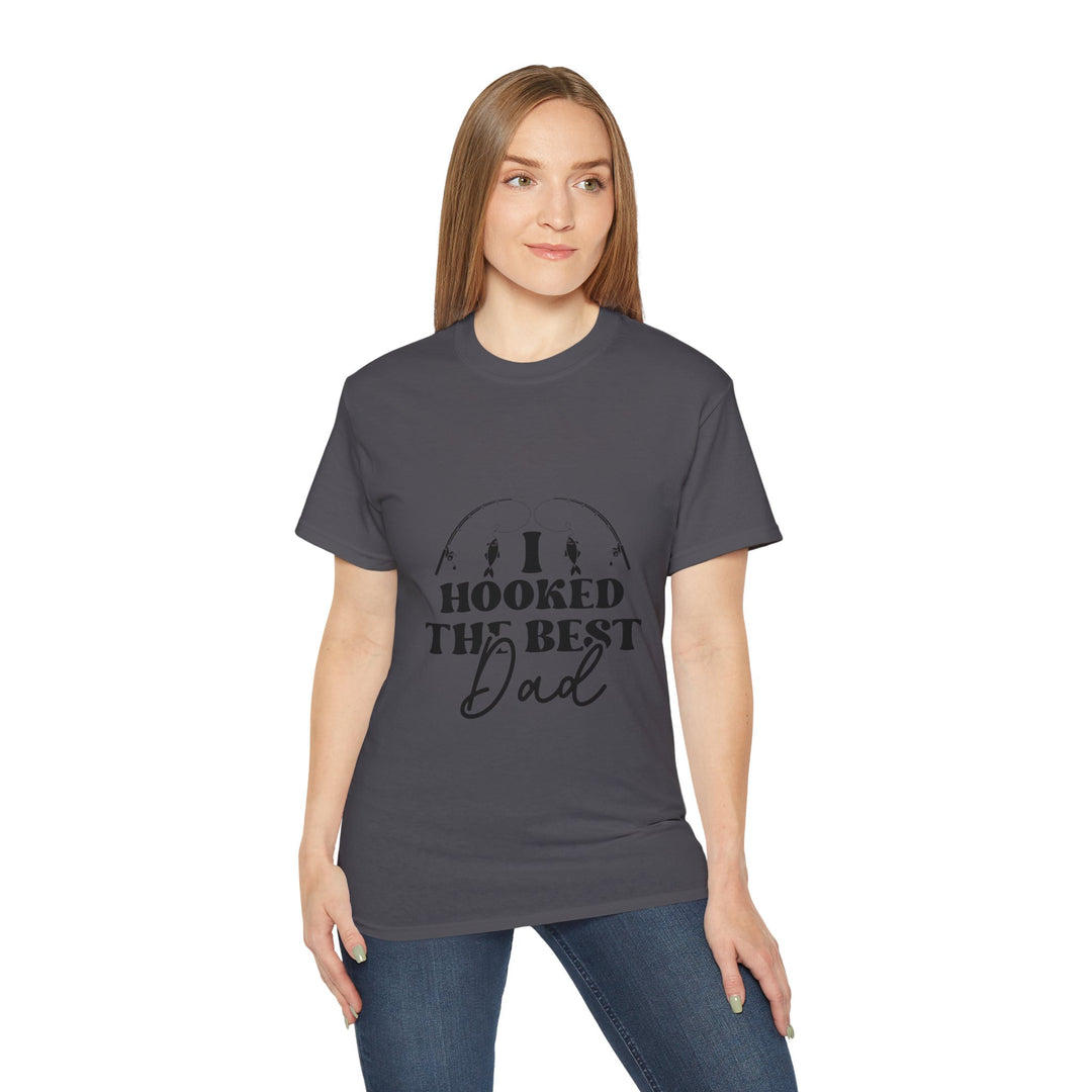 I Hooked the Best Dad Unisex Ultra Cotton Tee