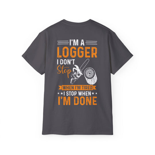 I'm a Logger Unisex Ultra Cotton Tee