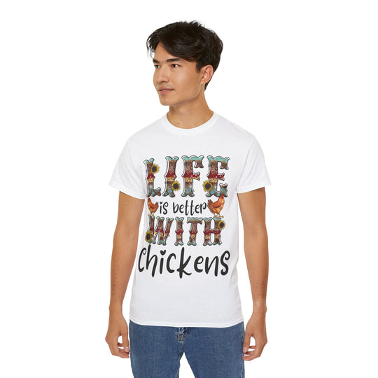 Life is Better with Chickens Unisex Ultra Cotton Tee