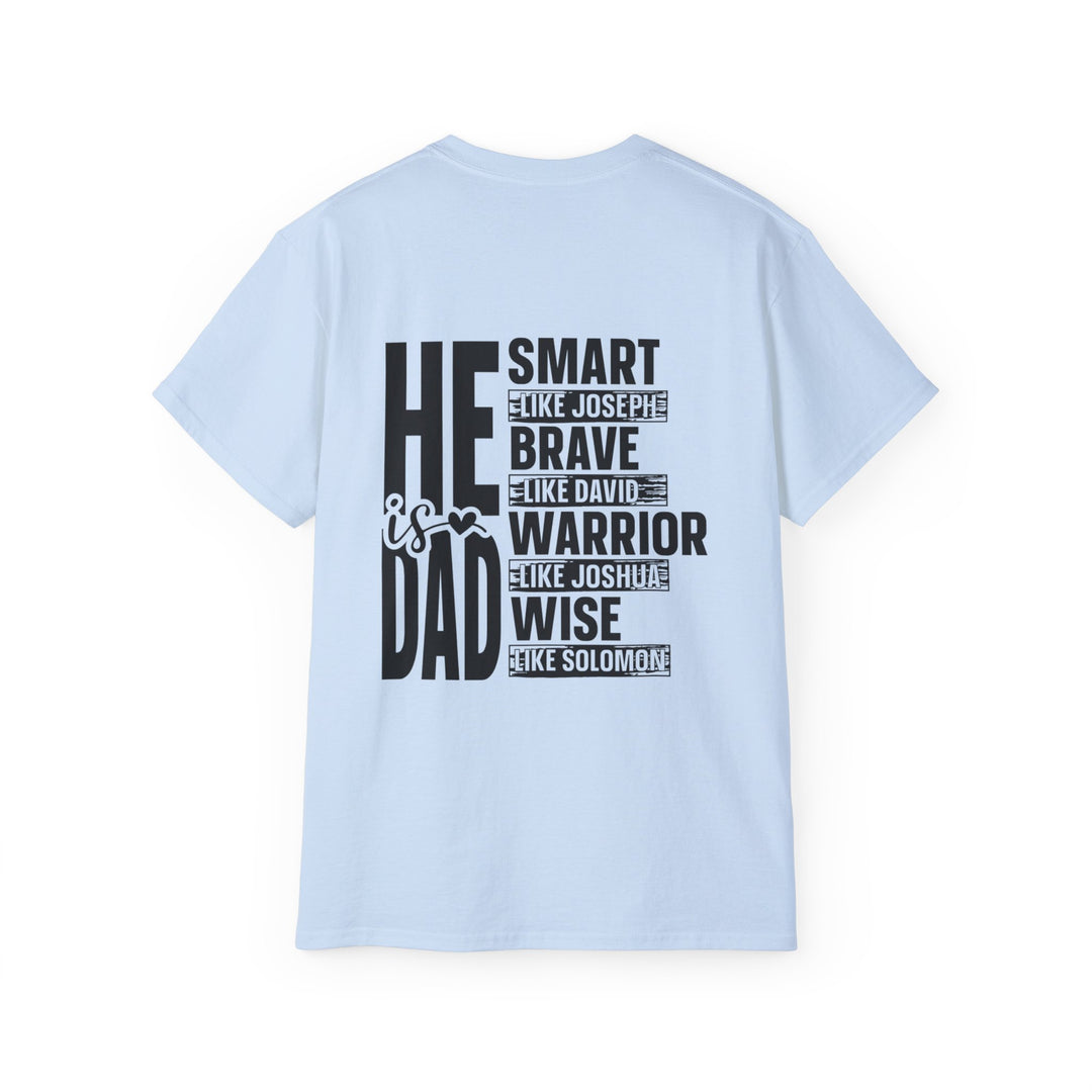 He is Dad Unisex Ultra Cotton Tee