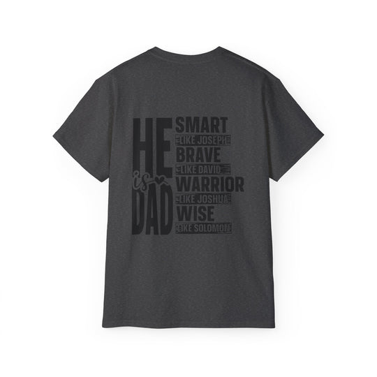 He is Dad Unisex Ultra Cotton Tee